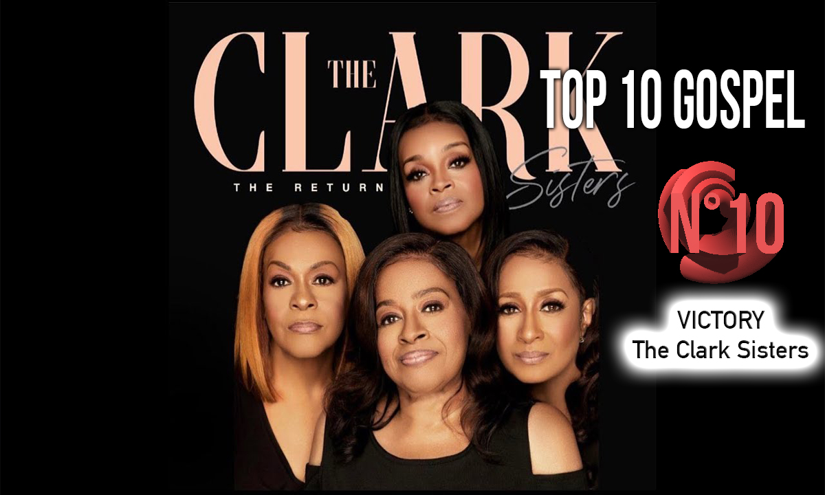 N°10: Victory - The Clark Sisters