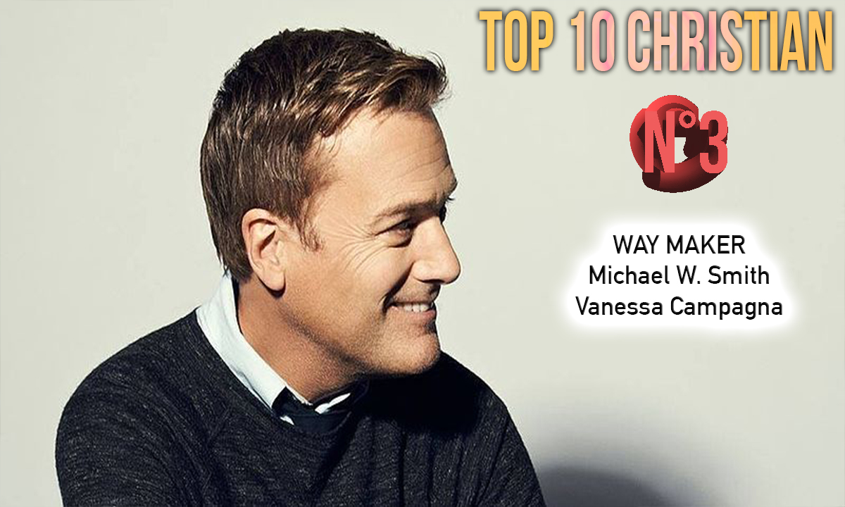 N°3: Waymaker - Michael W. Smith ft Vanessa Campagna
